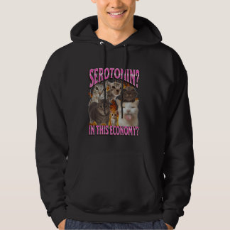 Serotonin In This Economy Funny Cat Meme Bootleg G Hoodie