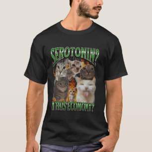 Serotonin In This Economy Funny Cat Meme Bootleg G T-Shirt