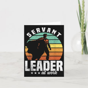 Servant Leadership Quote Leading Superhero Team Le Card