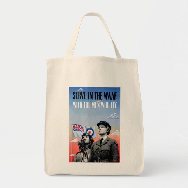 Serve in the WAAF ~ With the Men Who Fly Tote Bag (Front)