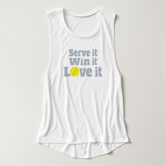 Serve it, win it, love it tennis sports t-shirt