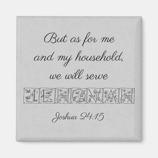 Serve Jehovah...Scripture Magnet~Silver Magnet (Front)