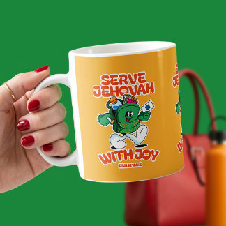Serve Jehovah with Rejoicing – Psalm 100:2 Coffee Mug