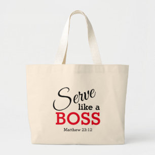 SERVE LIKE A BOSS Christian Large Tote Bag