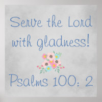 Serve the Lord with Gladness Pretty Flowers