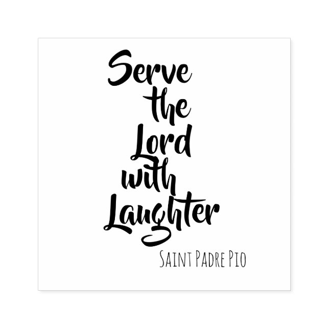 Serve the Lord with Laughter St. Padre Pio Rubber Stamp (Imprint)