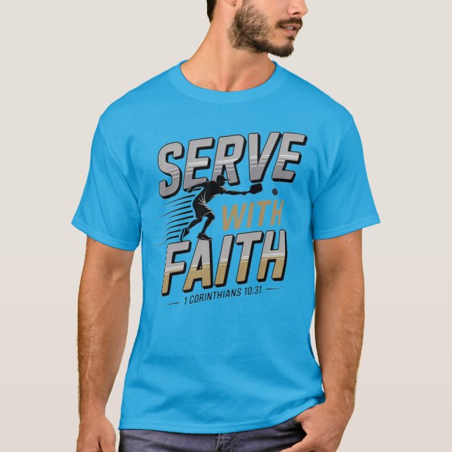 Serve With Faith Christian Pickleball T-Shirt (Front)