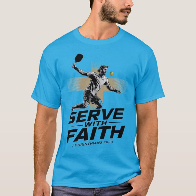 Serve With Faith Christian Pickleball T-Shirt (Front)