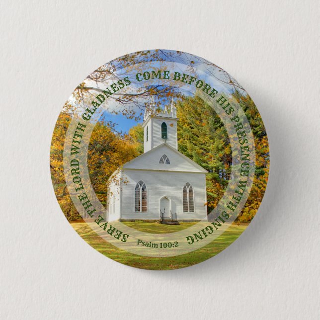 Serve with gladness New England Church in Fall 6 Cm Round Badge (Front)