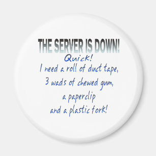 Server is Down Magnet