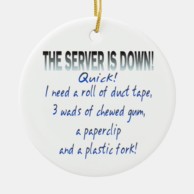 Server is Down Ornament (Front)