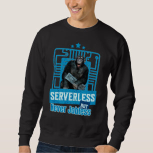 Serverless Funny Monkey Developer Humour Sweatshirt