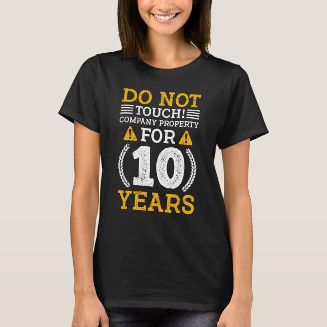 Service Anniversary 10 Years Of Work Annyiversary T-Shirt (Front)