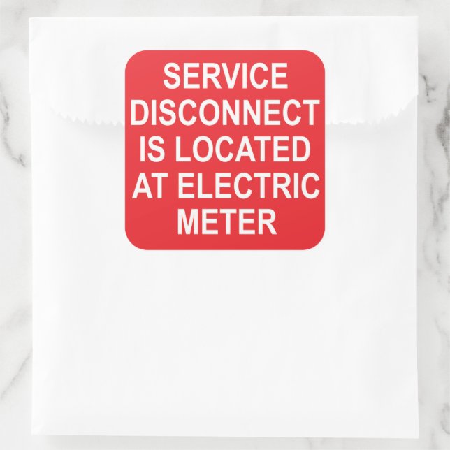 Service Disconnect Located at Electric Metre Label (Bag)
