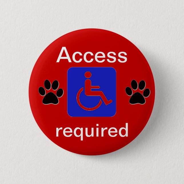 service dog handicapped symbol access required 6 cm round badge (Front)