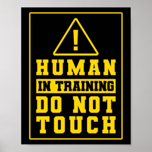 Service Dog Trainer Human In Training Do Not Touch Poster