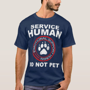 Service Human  Funny Dog Owner Emotional Support T-Shirt