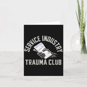 Service Industry Trauma Club Funny Server Bartende Card