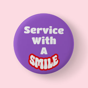Service With A Smile Red & White Text Badge/ 6 Cm Round Badge