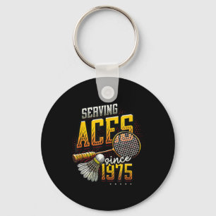 Serving Aces Since 1975 Badminton Lover 50th Birth Key Ring