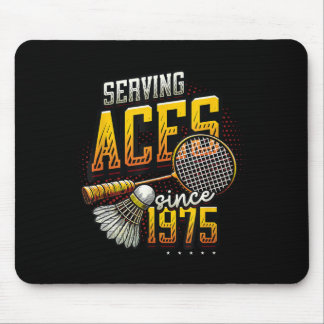 Serving Aces Since 1975 Badminton Lover 50th Birth Mouse Mat