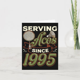 Serving Aces Since 1995 Badminton Lover 30th Birth Card