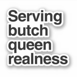 Serving butch queen realness
