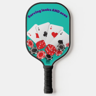 Serving Looks and Aces | Funny Casino Poker Pickle Pickleball Paddle
