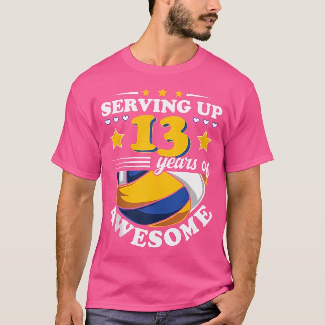 Serving Up 13 Years Of Awesome Volleyball 13Th Bir T-Shirt (Front)