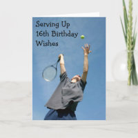 SERVING UP 16th BIRTHDAY WISHES