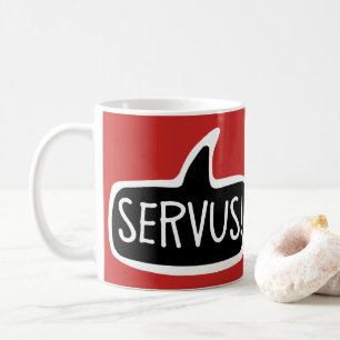 SERVUS! Austrian And Bavarian Hello Speech Bubble Coffee Mug