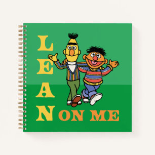 Sesame Street Bert & Ernie Lean on Me Notebook