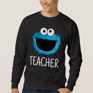 Sesame Street   Cookie Monster Teacher Sweatshirt
