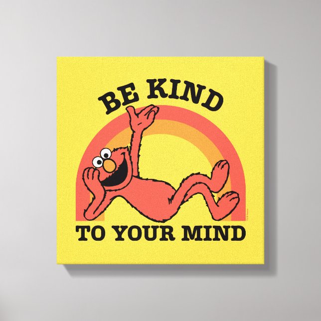 Sesame Street | Elmo Be Kind to Your Mind Canvas Print (Front)