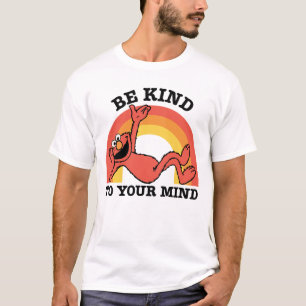 Sesame Street Elmo Be Kind to Your Mind T-Shirt