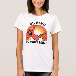 Sesame Street   Elmo Be Kind to Your Mind T-Shirt