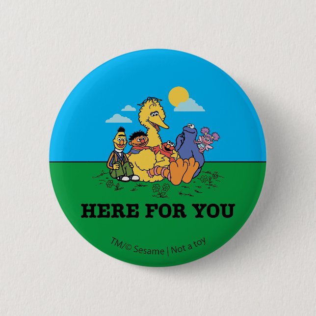 Sesame Street | Here For You 6 Cm Round Badge (Front)