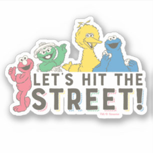 Sesame Street Let's Hit the Street!