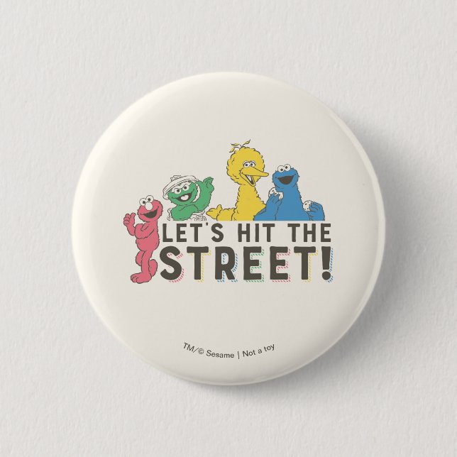 Sesame Street | Let's Hit the Street! 6 Cm Round Badge (Front)