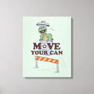 Sesame Street Oscar the Grouch Move Your Can Canvas Print