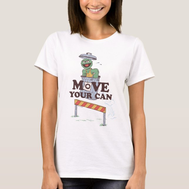 Sesame Street | Oscar the Grouch Move Your Can T-Shirt (Front)