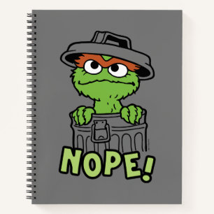 Sesame Street   Oscar the Grouch Nope! Notebook