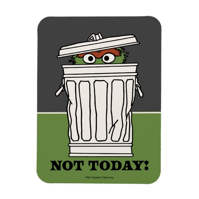 Sesame Street | Oscar the Grouch Not Today! Magnet (Vertical)