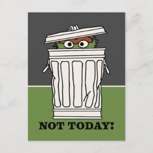 Sesame Street Oscar the Grouch Not Today! Postcard