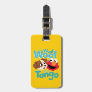 Sesame Street   Woof Woof It's Tango & Elmo Luggage Tag