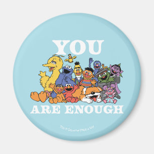 Sesame Street You Are Enough Magnet