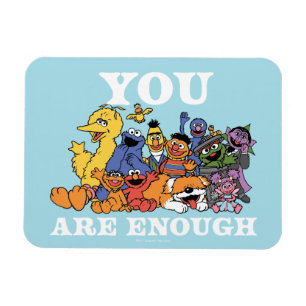 Sesame Street You Are Enough Magnet