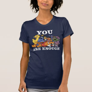 Sesame Street You Are Enough T-Shirt