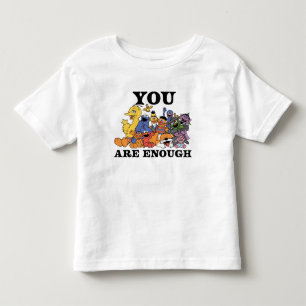 Sesame Street   You Are Enough Toddler T-Shirt