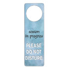 Session in Progress please do not disturb